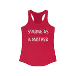 Strong As a Mother Racerback Tank