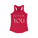 Do It For YOU Racerback Tank