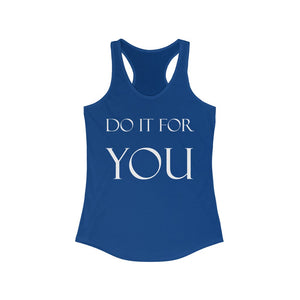 Do It For YOU Racerback Tank